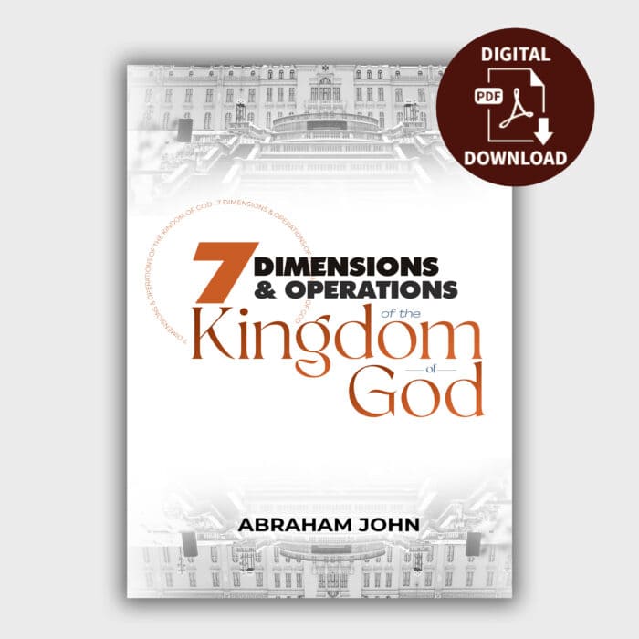 7 Dimensions And Operations Of The Kingdom Of God - Digital Download