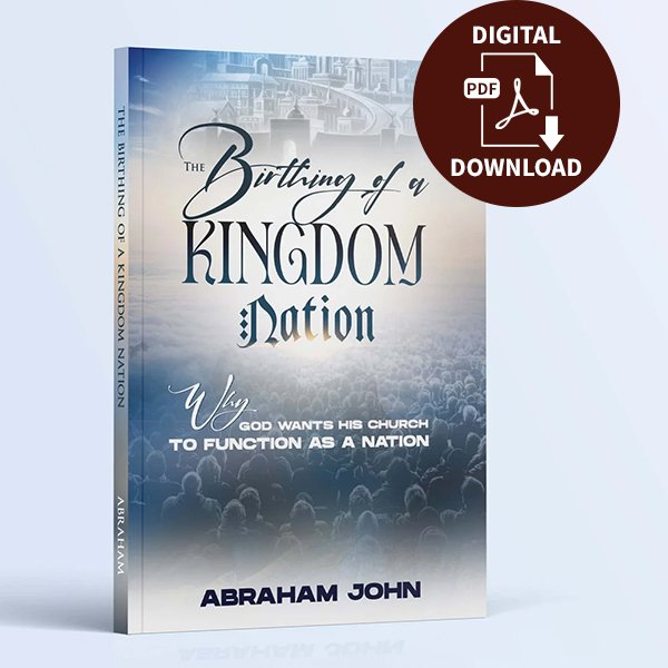 The Birthing of a Kingdom Nation - Digital Download